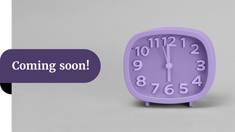 A purple clock strikes 11 o'clock, adorned with a "Coming soon!" message on a vibrant banner, marking the month with anticipation.